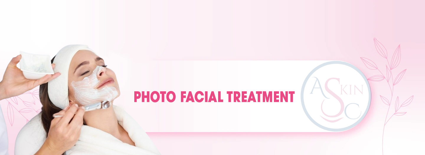 Photo facial Treatment in Bhopal